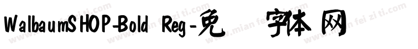 WalbaumSHOP-Bold Reg字体转换